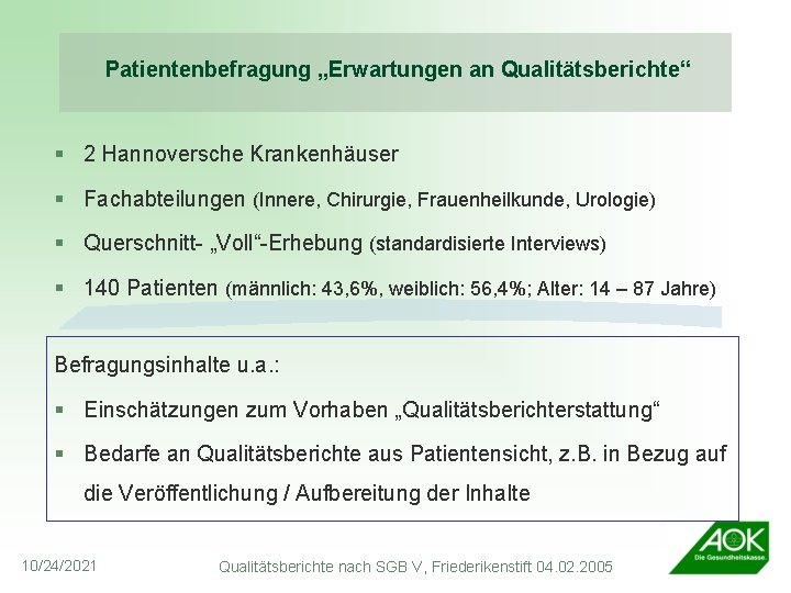 Patientenbefragung „Erwartungen an Qualitätsberichte“ § 2 Hannoversche Krankenhäuser § Fachabteilungen (Innere, Chirurgie, Frauenheilkunde, Urologie)