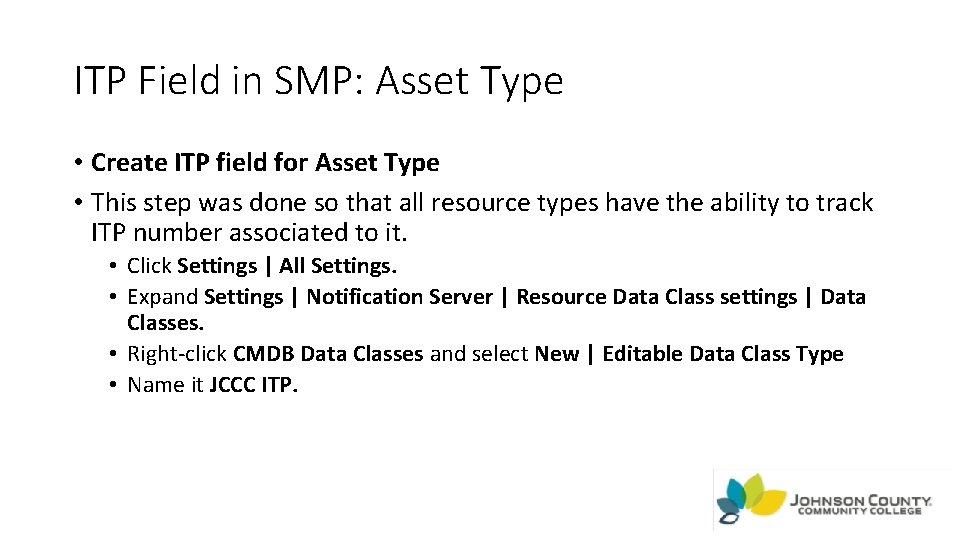 ITP Field in SMP: Asset Type • Create ITP field for Asset Type •