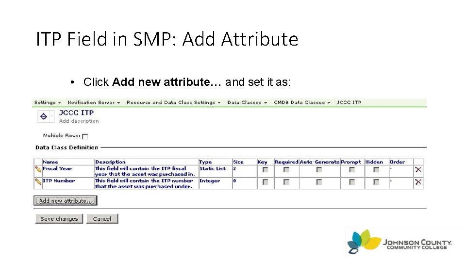 ITP Field in SMP: Add Attribute • Click Add new attribute… and set it