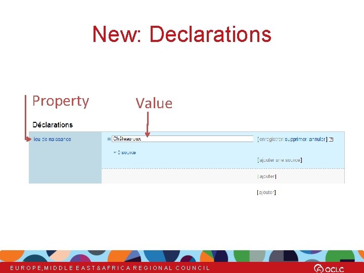 New: Declarations Property Value E U R O P E, M I D D