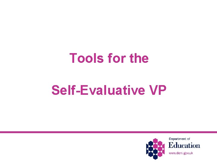 Tools for the Self-Evaluative VP 