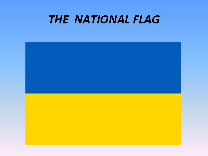 THE NATIONAL FLAG 