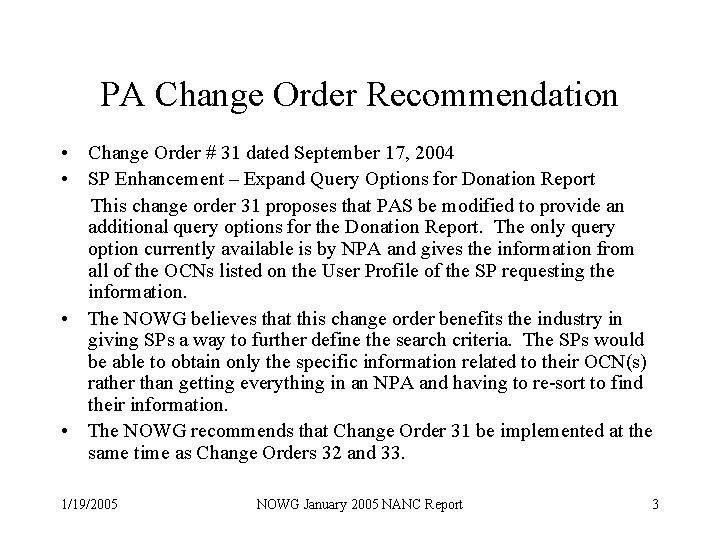 PA Change Order Recommendation • Change Order # 31 dated September 17, 2004 •