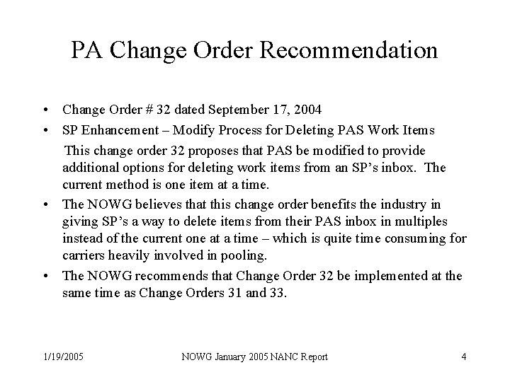 PA Change Order Recommendation • Change Order # 32 dated September 17, 2004 •