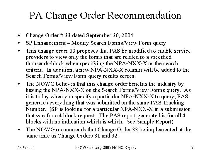 PA Change Order Recommendation • Change Order # 33 dated September 30, 2004 •