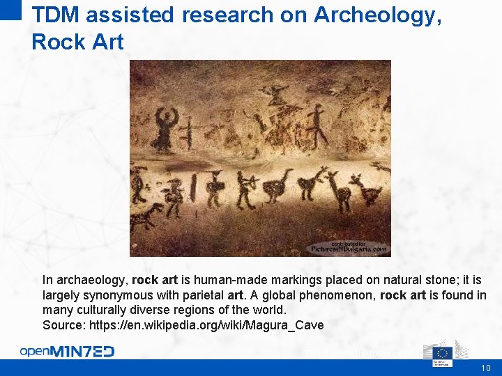 TDM assisted research on Archeology, Rock Art In archaeology, rock art is human-made markings