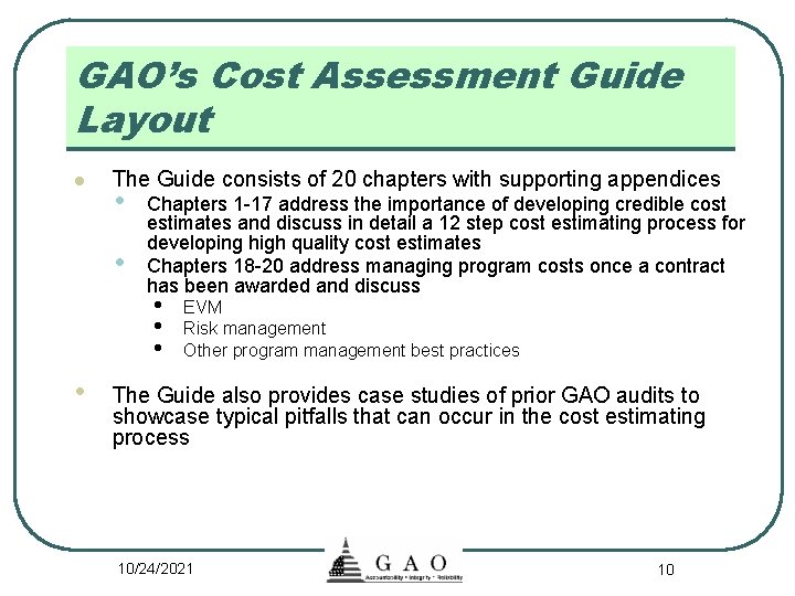 GAO’s Cost Assessment Guide Layout l The Guide consists of 20 chapters with supporting
