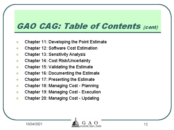 GAO CAG: Table of Contents l l l l l (cont) Chapter 11: Developing