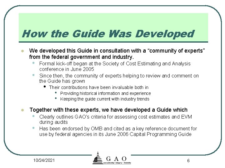 How the Guide Was Developed l We developed this Guide in consultation with a