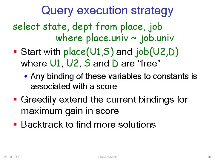 Query execution strategy select state, dept from place, job where place. univ ~ job.