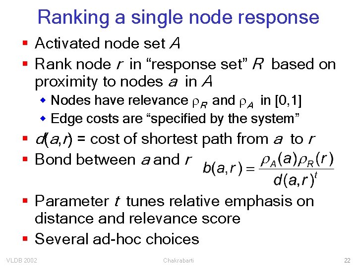 Ranking a single node response § Activated node set A § Rank node r