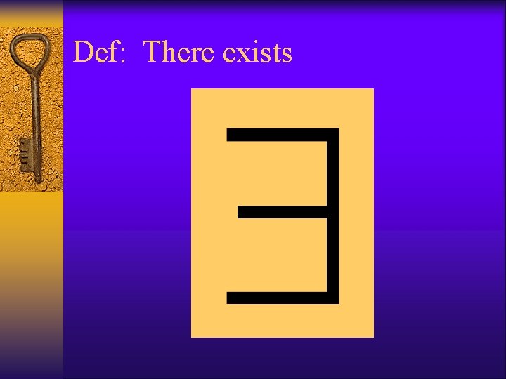 Def: There exists 