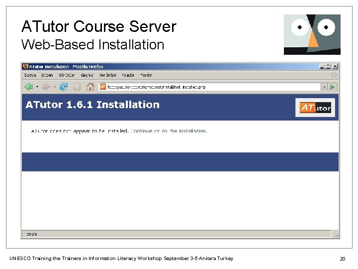 ATutor Course Server Web-Based Installation UNESCO Training the Trainers in Information Literacy Workshop September