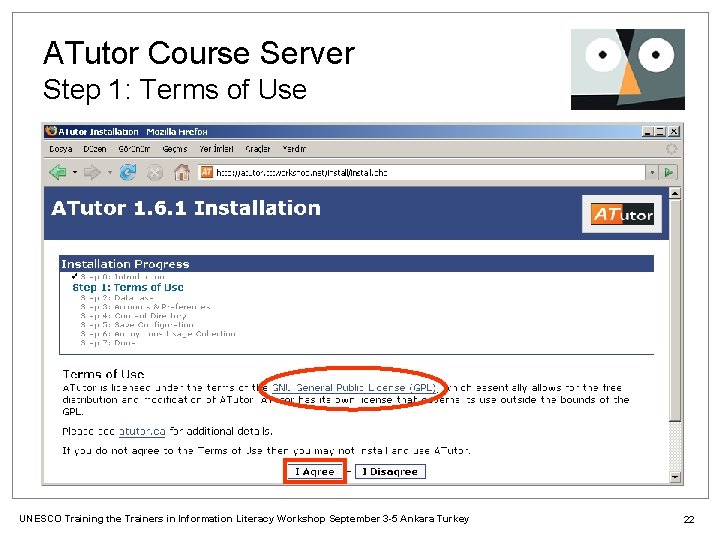 ATutor Course Server Step 1: Terms of Use UNESCO Training the Trainers in Information