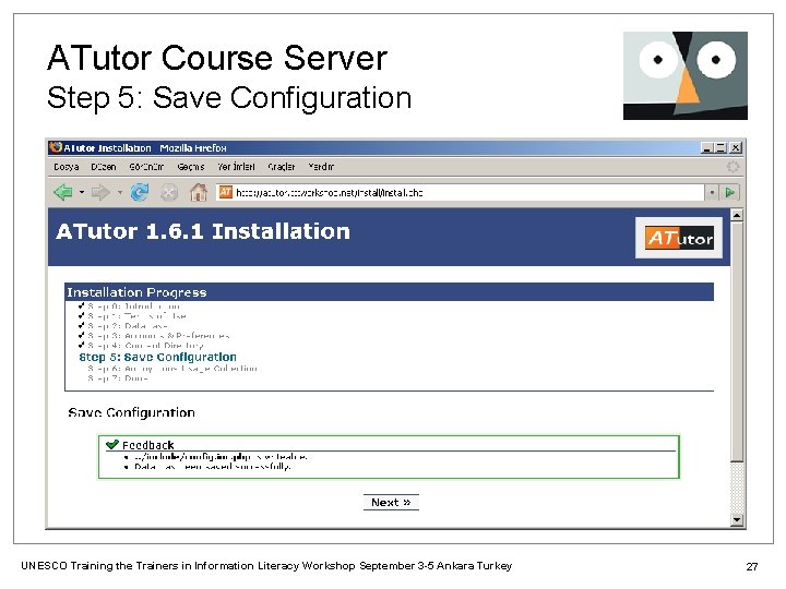 ATutor Course Server Step 5: Save Configuration UNESCO Training the Trainers in Information Literacy