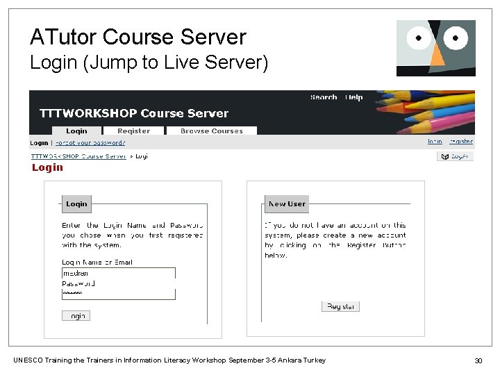 ATutor Course Server Login (Jump to Live Server) UNESCO Training the Trainers in Information