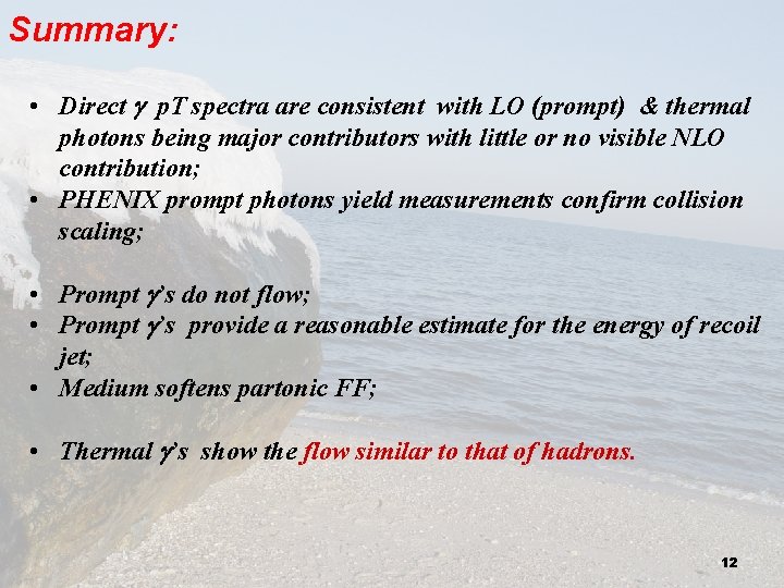 Summary: • Direct g p. T spectra are consistent with LO (prompt) & thermal