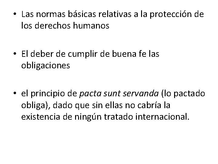 • Las normas básicas relativas a la protección de los derechos humanos •