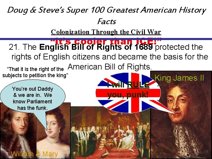 Doug & Steve’s Super 100 Greatest American History Facts Colonization Through the Civil War