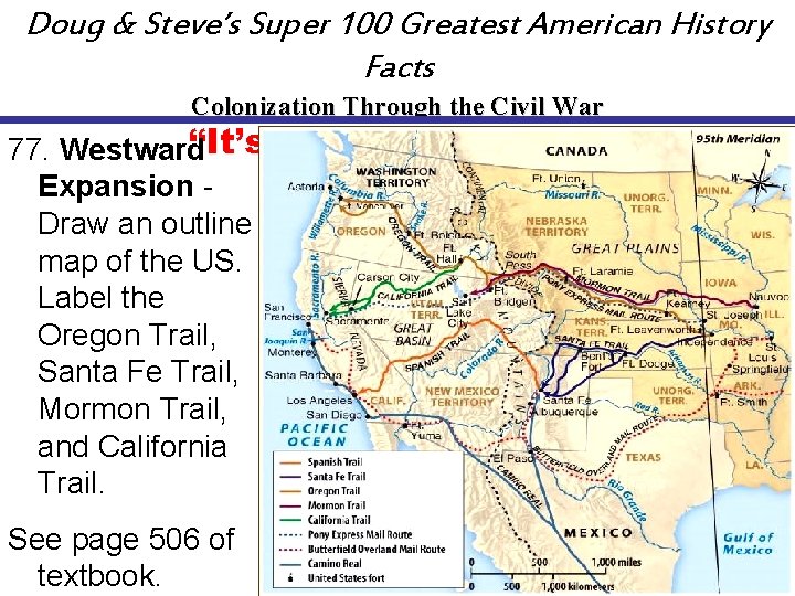 Doug & Steve’s Super 100 Greatest American History Facts Colonization Through the Civil War