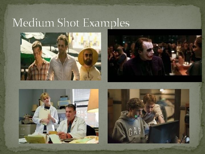 Medium Shot Examples 
