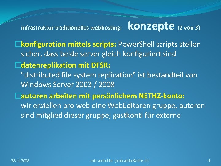 infrastruktur traditionelles webhosting: konzepte (2 von 3) �konfiguration mittels scripts: Power. Shell scripts stellen