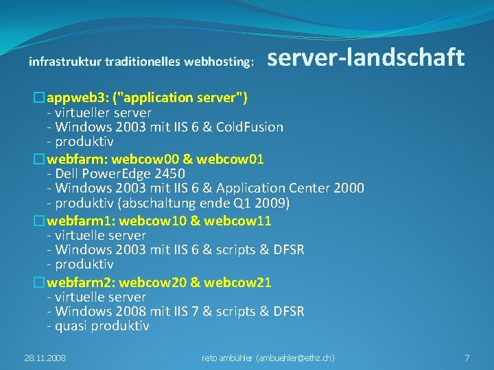 infrastruktur traditionelles webhosting: server-landschaft �appweb 3: ("application server") - virtueller server - Windows 2003