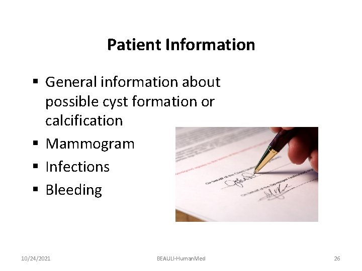 Patient Information § General information about possible cyst formation or calcification § Mammogram §