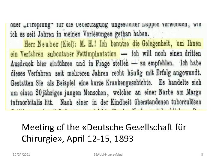 Meeting of the «Deutsche Gesellschaft für Chirurgie» , April 12 -15, 1893 10/24/2021 BEAULI-Human.