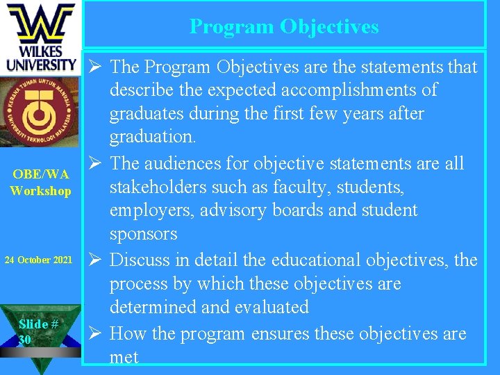 Program Objectives OBE/WA Workshop 24 October 2021 Slide # 30 Ø The Program Objectives