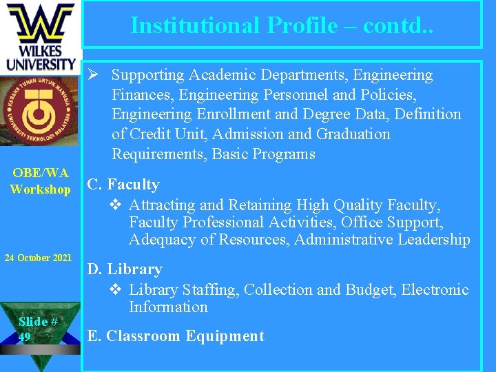 Institutional Profile – contd. . Ø Supporting Academic Departments, Engineering Finances, Engineering Personnel and
