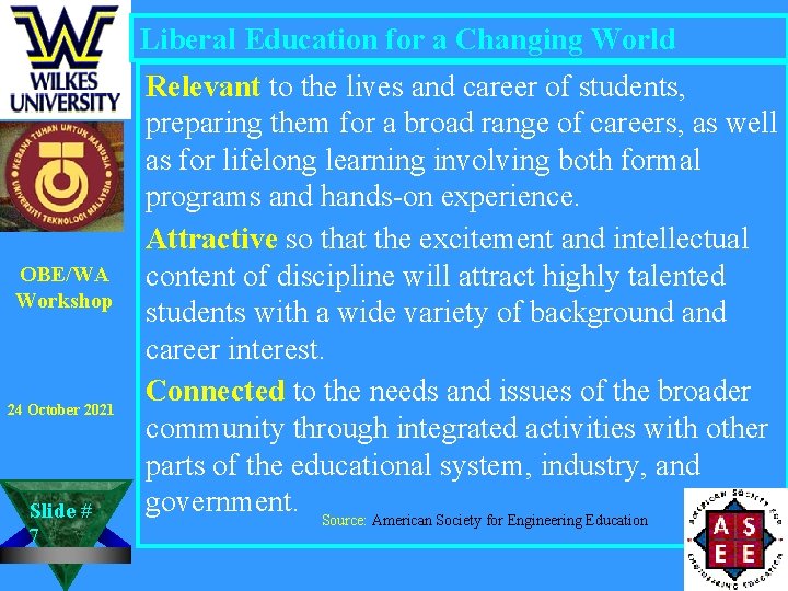 Liberal Education for a Changing World OBE/WA Workshop 24 October 2021 Slide # 7