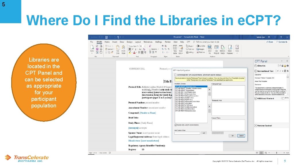 5 Where Do I Find the Libraries in e. CPT? Libraries are located in