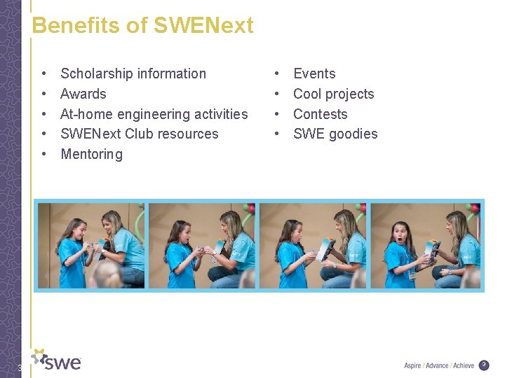 Benefits of SWENext • • • 3 Scholarship information Awards At-home engineering activities SWENext