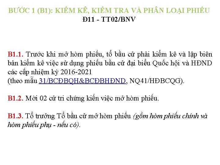 BƯỚC 1 (B 1): KIỂM KÊ, KIỂM TRA VÀ PH N LOẠI PHIẾU Đ