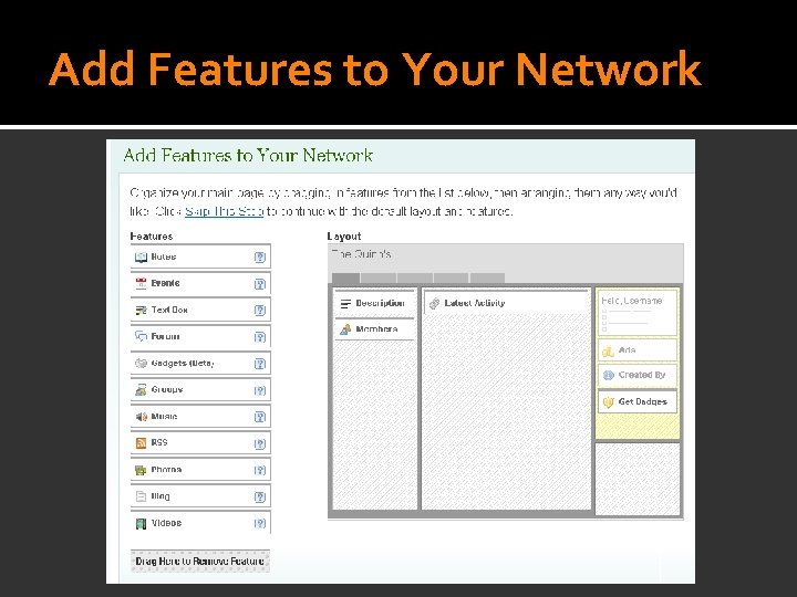 Add Features to Your Network 