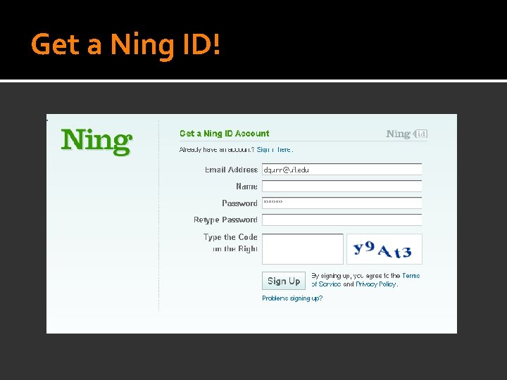 Get a Ning ID! 