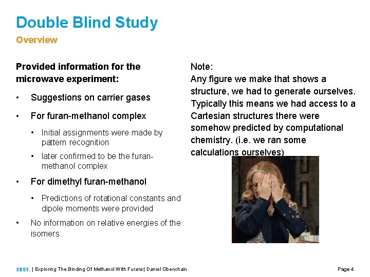 Double Blind Study Overview Provided information for the microwave experiment: • Suggestions on carrier