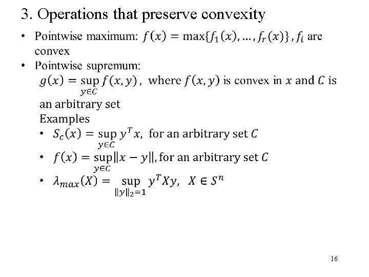 3. Operations that preserve convexity 16 