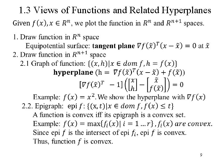 1. 3 Views of Functions and Related Hyperplanes 9 