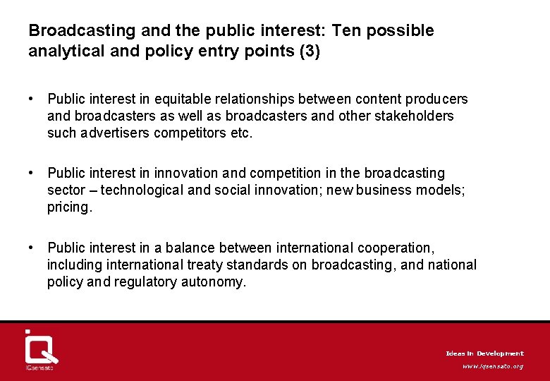 Broadcasting and the public interest: Ten possible analytical and policy entry points (3) •