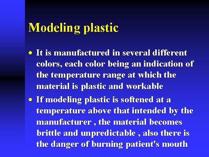 Modeling plastic · It is manufactured in several different colors, each color being an