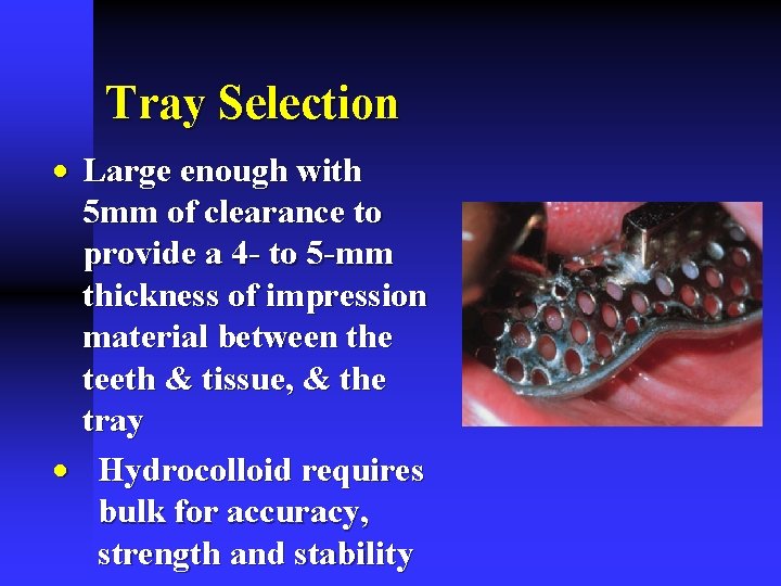 Tray Selection · Large enough with 5 mm of clearance to provide a 4