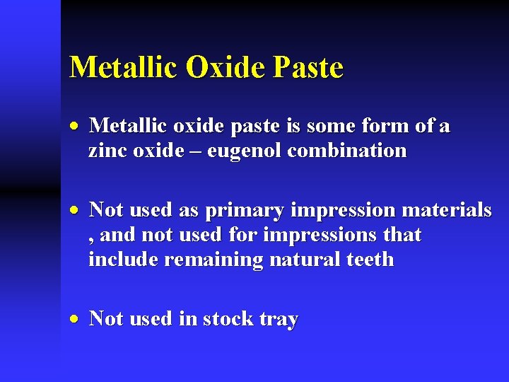 Metallic Oxide Paste · Metallic oxide paste is some form of a zinc oxide
