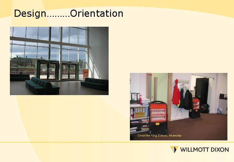 Design………Orientation Christ the King School, Knowsley 