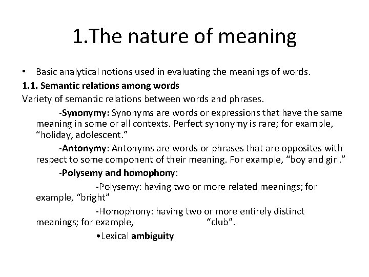1. The nature of meaning • Basic analytical notions used in evaluating the meanings