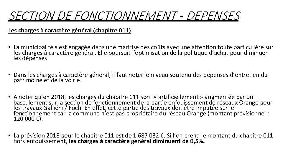 SECTION DE FONCTIONNEMENT - DEPENSES Les charges à caractère général (chapitre 011) • La