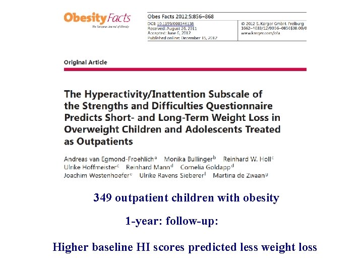 349 outpatient children with obesity 1 -year: follow-up: Higher baseline HI scores predicted less