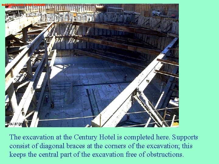 BAØI GIAÛNG A Pr. Dr. CHA U NGOÏCAÅN The excavation at the Century Hotel