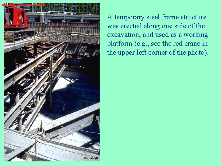 BAØI GIAÛNG A Pr. Dr. CHA U NGOÏCAÅN A temporary steel frame structure was